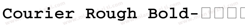 Courier Rough Bold字体转换